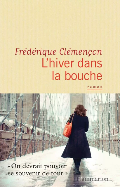 L’hiver dans la bouche - Frédérique Clémençon - Flammarion