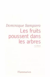 Les fruits poussent dans les arbres