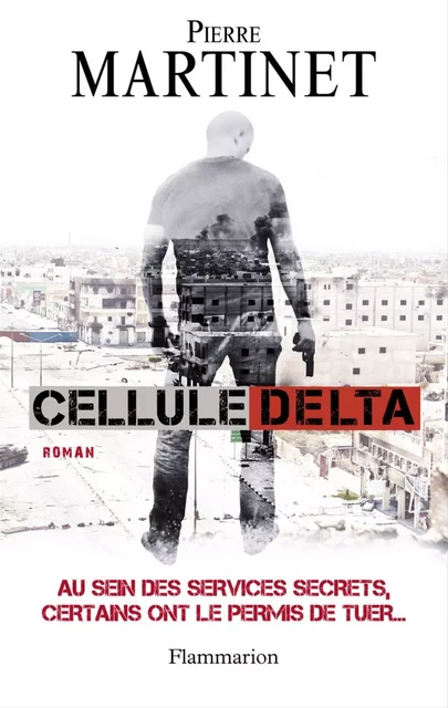 Cellule Delta - Pierre Martinet - Flammarion