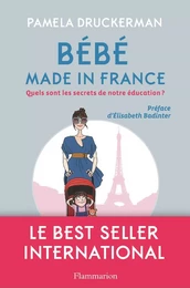 Bébé made in France. Quels sont les secrets de notre éducation ?