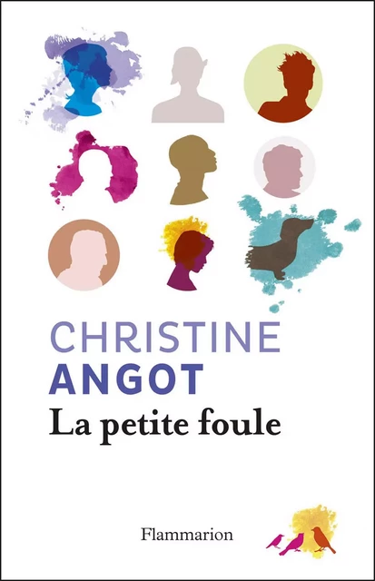 La petite foule - Christine Angot - Flammarion