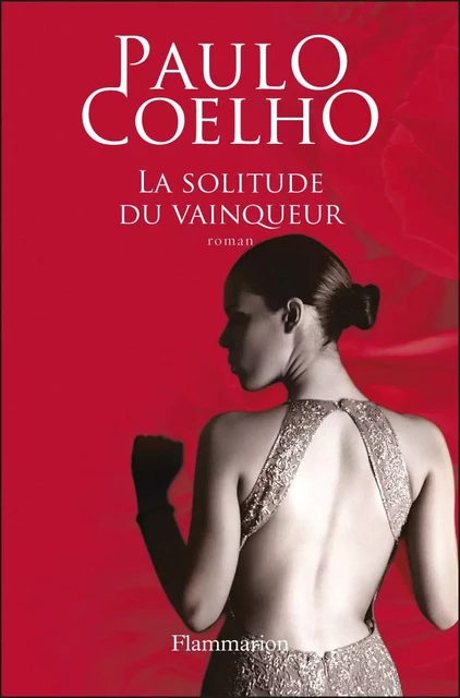 La solitude du vainqueur - Paulo Coelho - Flammarion