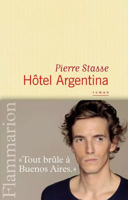 Hôtel Argentina - Pierre Stasse - Flammarion