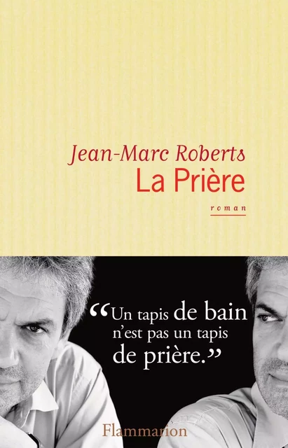 La Prière - Jean-Marc Roberts - Flammarion