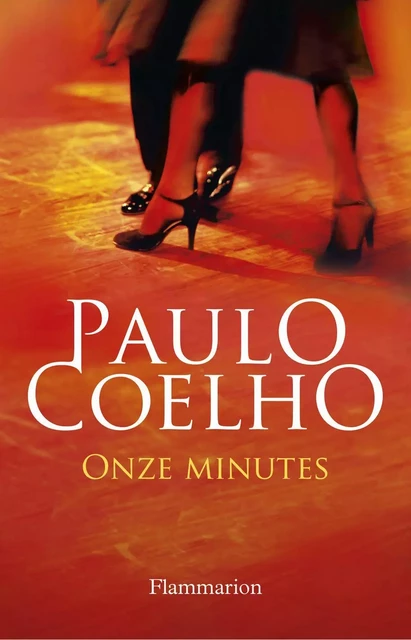 Onze minutes - Paulo Coelho - Flammarion