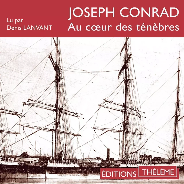 Au cœur des ténèbres - Joseph Conrad - Editions Theleme from W. F. Howes