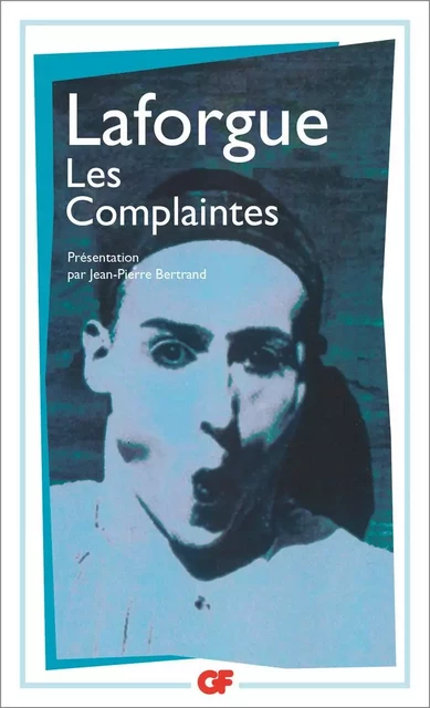 Les Complaintes - Jules Laforgues - Flammarion