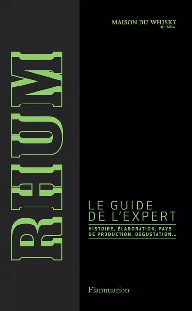 Rhum. Le guide de l'expert - Luca Gargano - Flammarion