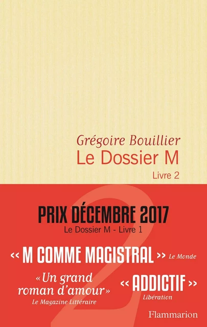 Le Dossier M - Livre 2 - Grégoire Bouillier - Flammarion