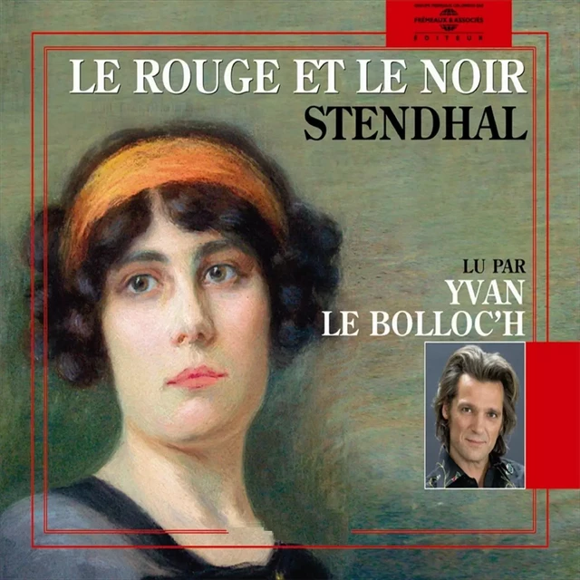 Le rouge et le noir - Stendhal Stendhal - Frémeaux & Associés