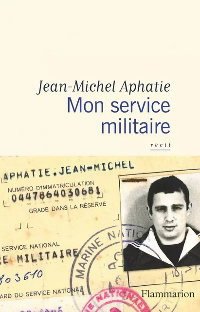 Mon service militaire - Jean-Michel Aphatie - Flammarion