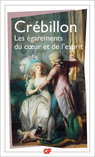 Les Égarements du cœur et de l'esprit -  Crebillon - Flammarion