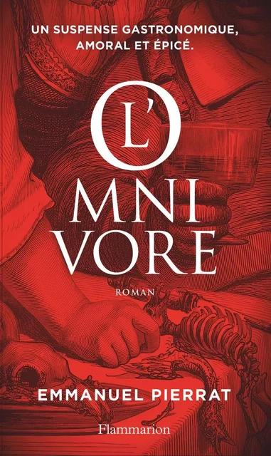 L'omnivore - Emmanuel Pierrat - Flammarion