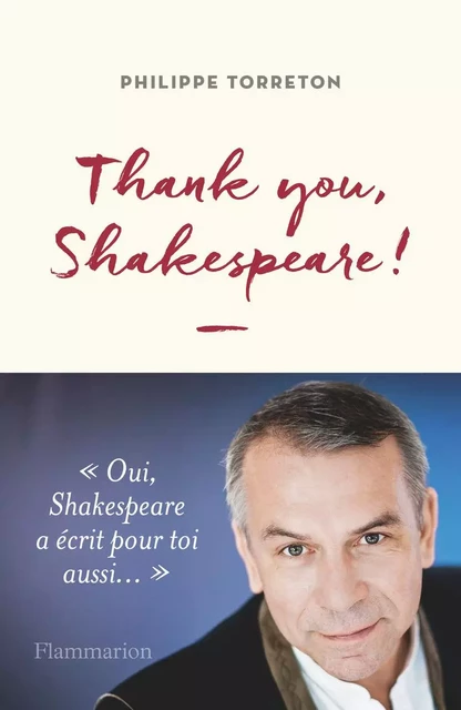 Thank you, Shakespeare ! - Philippe Torreton - Flammarion