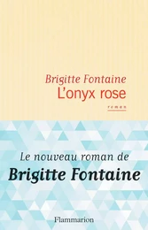 L'onyx rose