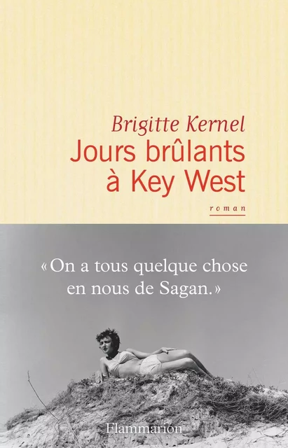 Jours brûlants à Key West - Brigitte Kernel - Flammarion