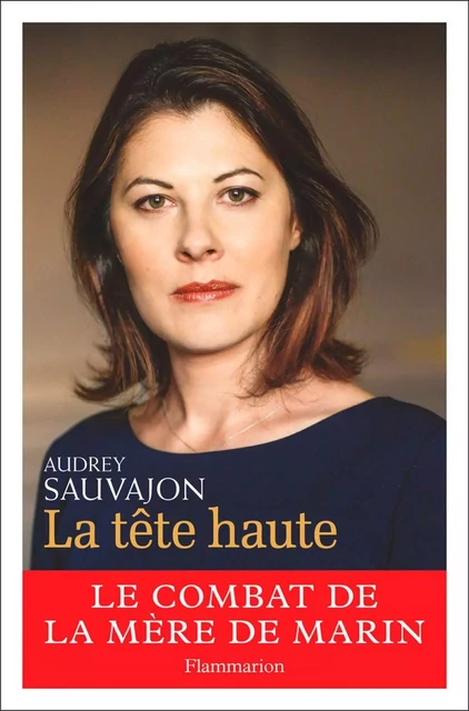 La Tête haute - Audrey Sauvajon - Flammarion