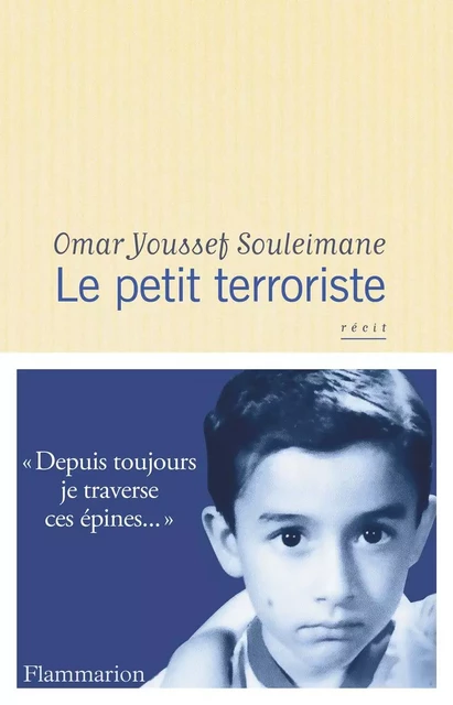 Le petit terroriste - Omar Youssef Souleimane - Flammarion