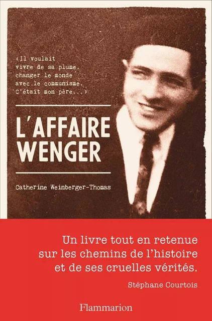 L’Affaire Wenger - Catherine Weinberger-Thomas - Flammarion