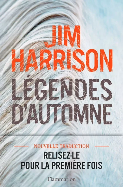 Légendes d'automne - Jim Harrison - Flammarion