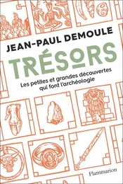 Trésors. Les petites et grandes difficultés qui font l'archéologie