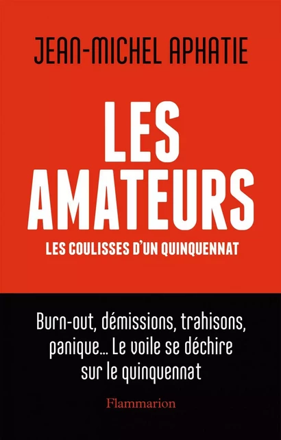 Les Amateurs - Jean-Michel Aphatie - Flammarion