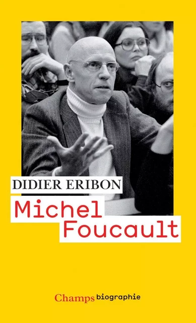 Michel Foucault - Didier Éribon - Flammarion