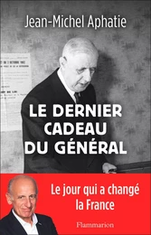 Le dernier cadeau du Général