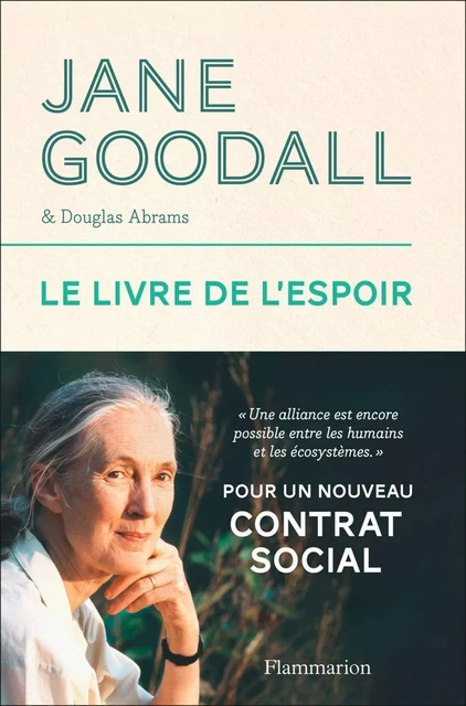 Le livre de l'espoir - Jane Goodall, Douglas Abrams - Flammarion