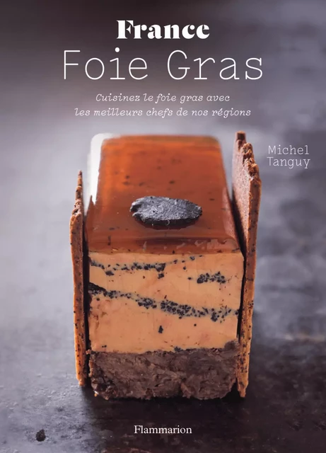 Foie gras - Michel Tanguy - Flammarion