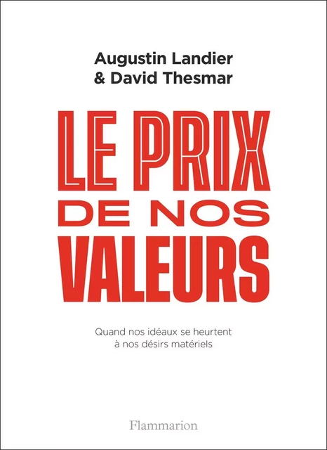 Le prix de nos valeurs - Augustin Landier, David Thesmar - Flammarion