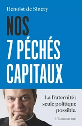 Nos 7 péchés capitaux