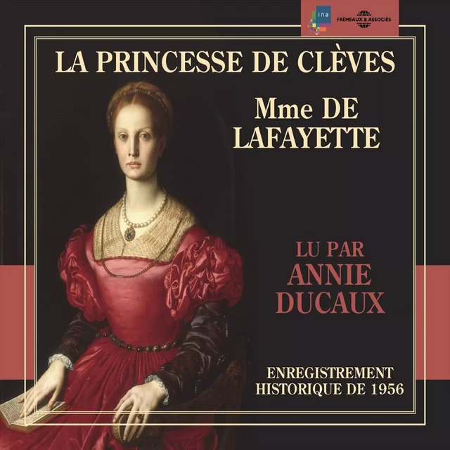 La Princesse de Clèves - Madame de La Fayette - Frémeaux & Associés