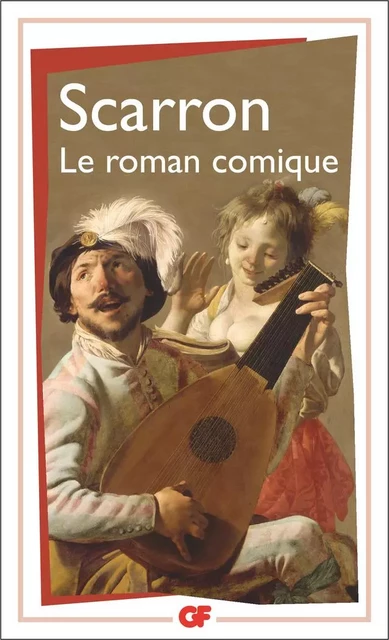 Le roman comique - Paul Scarron - Flammarion