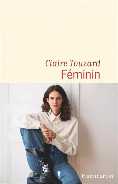 Féminin - Claire Touzard - Flammarion