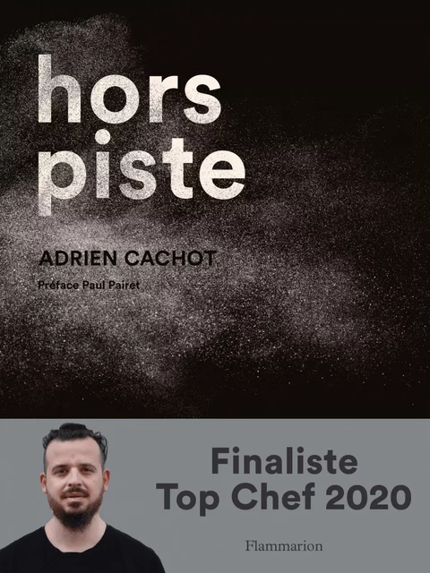 Hors piste - Adrien Cachot - Flammarion