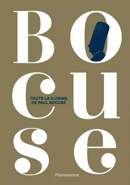 Toute la cuisine de Paul Bocuse - Paul Bocuse - Flammarion