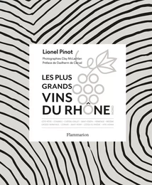 Les Plus Grands vins du Rhône