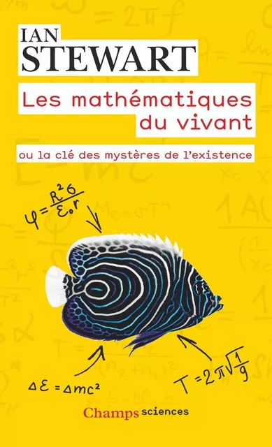 Les mathématiques du vivant. Ou la clé des mystères de l'existence - Ian Stewart - Flammarion