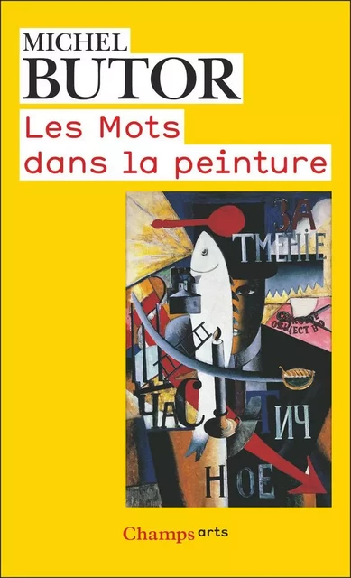 Les Mots dans la peinture - Michel Butor - Flammarion