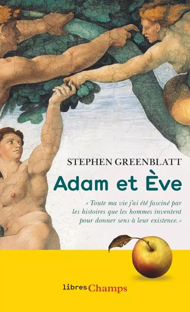 Adam et Ève. L'histoire sans fin de nos origines - Stephen Greenblatt - Flammarion