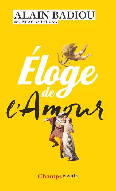 Éloge de l'amour - Alain Badiou, Nicolas Truong - Flammarion