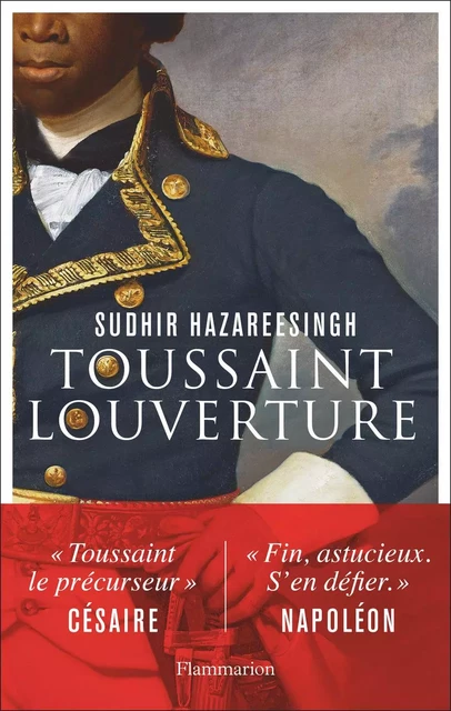 Toussaint Louverture - Sudhir Hazareesingh - Flammarion