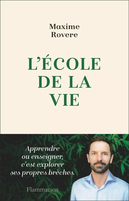 L'école de la vie - Maxime Rovere - Flammarion