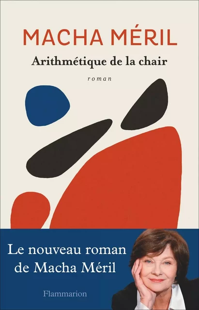 Arithmétique de la chair - Macha Méril - Flammarion