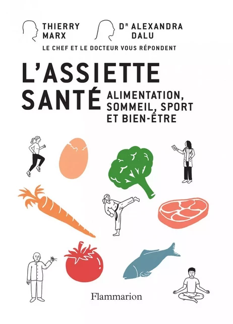 L'assiette santé - Thierry Marx, Alexandra Dalu - Flammarion