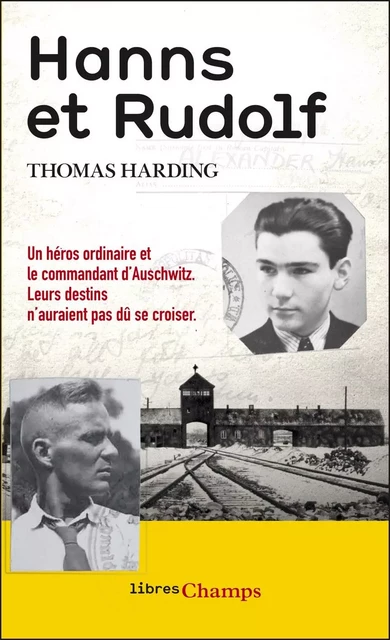 Hanns et Rudolf. L'histoire vraie de la traque du commandant d’Auschwitz - Thomas Harding - Flammarion