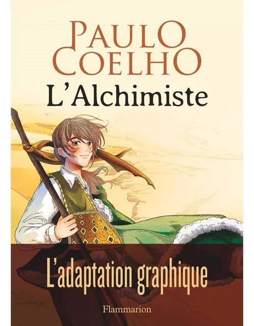 L'Alchimiste - L'adaptation graphique - Paulo Coelho - Flammarion