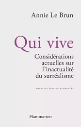 Qui vive. Considérations actuelles sur l'inactualité du surréalisme