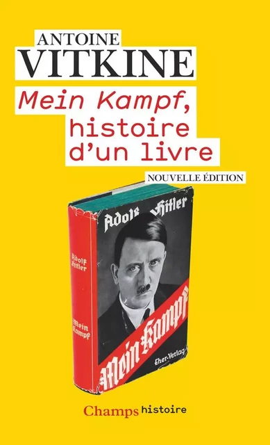 Mein Kampf, histoire d’un livre - Antoine Vitkine - Flammarion